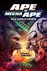 Notnon Ape X Mecha Ape: New World Order (2024) Subtitle Indonesia