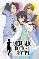 Ameku Takao no Suiri Karte (Ameku M.D.: Doctor Detective ) (2025)