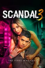 Nonton Scandal Season 3: The Final & Sexiest (2025) Subtitle Indonesia