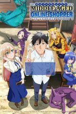 Nonton Around 40 Otoko no Isekai Tsuuhan (The Daily Life of a Middle-Aged Online Shopper in Another World) (2025) Subtitle Indonesia