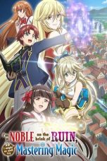 Nonton Botsuraku Yotei no Kizoku dakedo, Hima Datta kara Mahou wo Kiwametemita (2025) Subtitle Indonesia