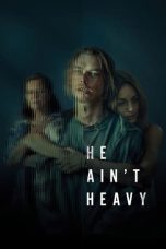 Notnon He Ain’t Heavy (2024) Subtitle Indonesia