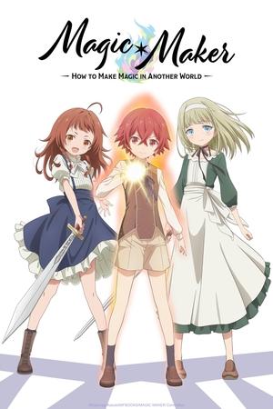 Magic Maker: Isekai Mahou No Tsukurikata (2025)